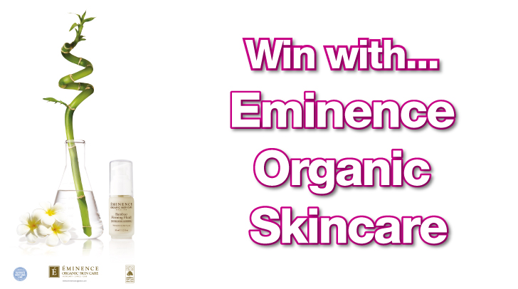 Win with Eminence Organic Skincare