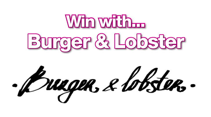 Win With Burger & Lobster