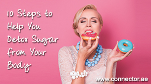 10 Steps To Help You Detox Sugar From Your Body