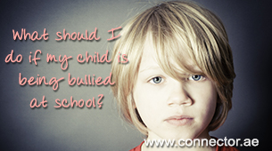 What should I do if my child is being bullied at school?