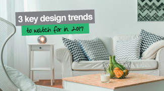 Three key design trends to watch for in 2017